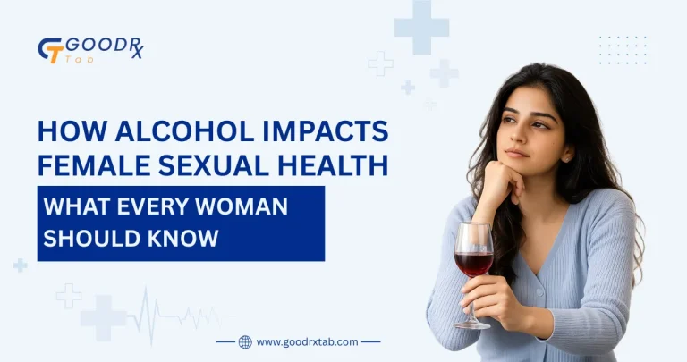 Alcohol and female sexual health guide explaining effects of alcohol on libido arousal lubrication orgasm fertility and women's sexual wellness