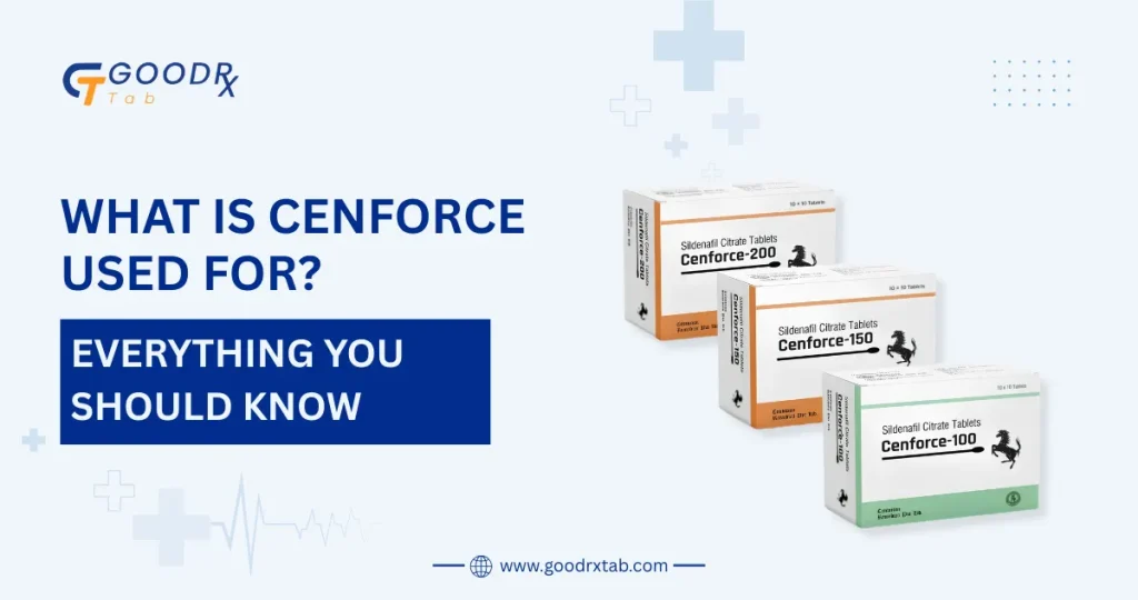 What is Cenforce used for guide explaining sildenafil citrate uses benefits erectile dysfunction treatment how it works dosage and safety information