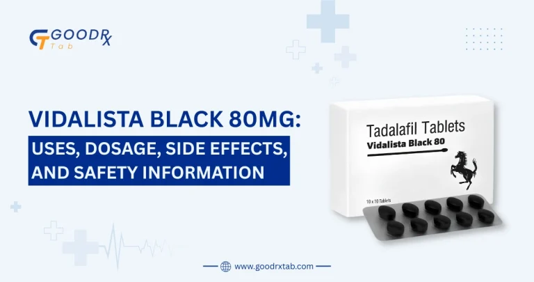 Vidalista Black 80mg uses, dosage, side effects and safety information